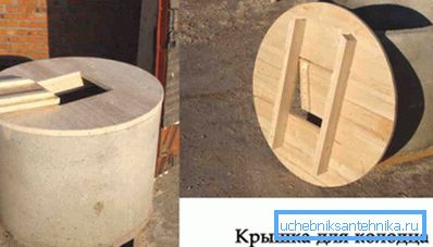 Die einfachsten Holzprodukte für einen Brunnen aus Betonringen